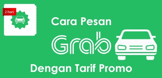 Cara Pesan GrabCar Dengan Tarif Promo e1625502880983 - Cara Menggunakan Promo Grabcar