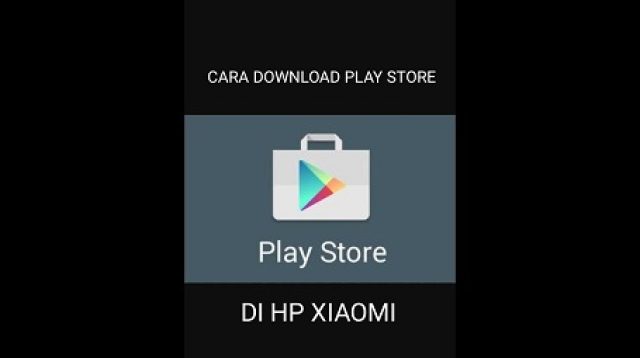 Cara Download Play Store di Xiaomi