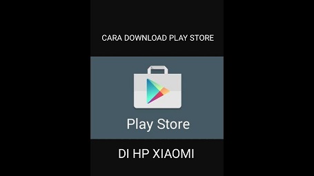 Cara Download Play Store di Xiaomi
